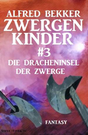 Cover of the book Die Dracheninsel der Zwerge: Zwergenkinder #3 by Tony Masero