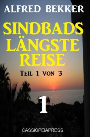 Cover of the book Sindbads längste Reise, Teil 1 von 3 by Mohammad Amin Sheikho, A. K. John Alias Al-Dayrani