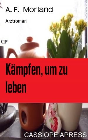 Cover of the book Kämpfen, um zu leben by Luise Hakasi