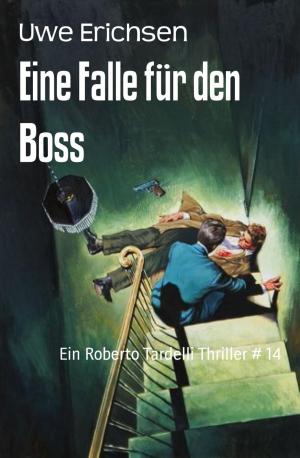 Cover of the book Eine Falle für den Boss by Lebron James Bond, Rochelle Levy