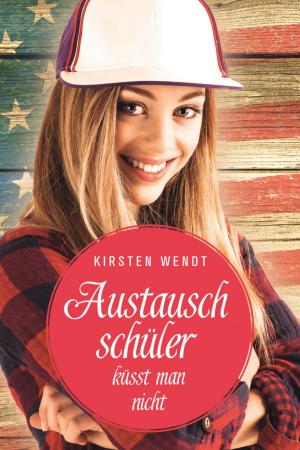 Cover of the book Austauschschüler küsst man nicht by A. F. Morland
