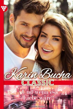 Cover of the book Karin Bucha Classic 9 – Liebesroman by Patricia Vandenberg