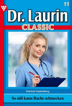 Cover of the book Dr. Laurin Classic 11 – Arztroman by Toni Waidacher