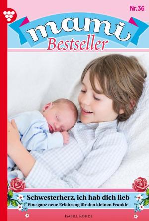 Cover of the book Mami Bestseller 36 – Familienroman by Myra Myrenburg