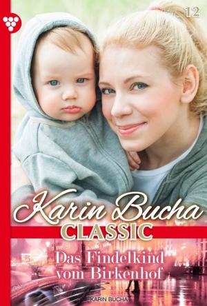 Cover of the book Karin Bucha Classic 12 – Liebesroman by Bettina Clausen