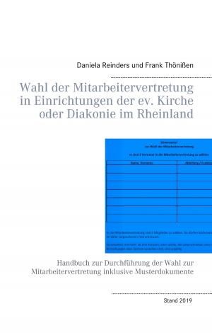 Cover of the book Wahl der Mitarbeitervertretung in Einrichtungen der ev. Kirche oder Diakonie im Rheinland by Irene Wai Lwin Moe
