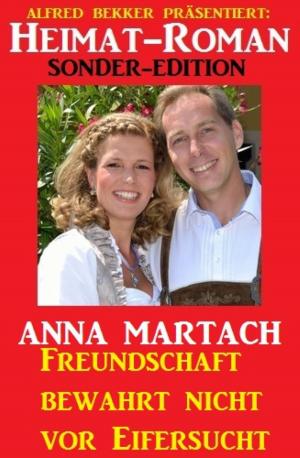 Cover of the book Freundschaft bewahrt nicht vor Eifersucht by Jürgen Reintjes
