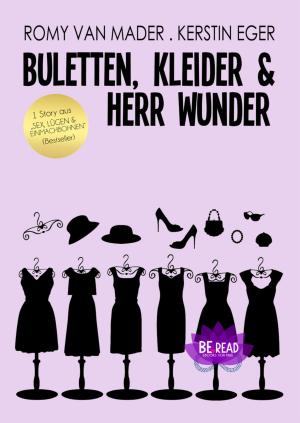 Cover of the book BULETTEN, KLEIDER & HERR WUNDER by Sharon Abimbola Salu