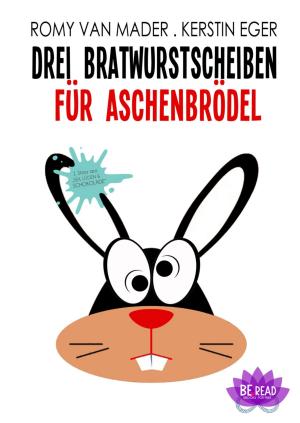 Cover of the book Drei Bratwurstscheiben für Aschenbrödel by Sougou Bruno SANON