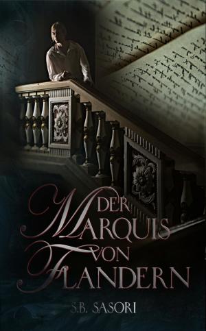 Cover of the book Der Marquis von Flandern by Horst Friedrichs