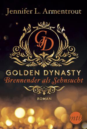 Book cover of Golden Dynasty - Brennender als Sehnsucht