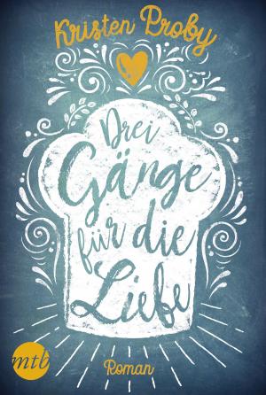Cover of the book Drei Gänge für die Liebe by Lori Foster