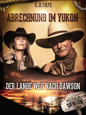 Cover of the book Abrechnung im Yukon by Tom Winter