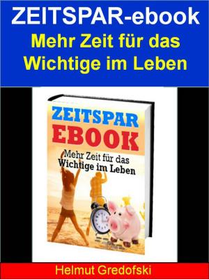 Cover of the book Zeitspar-ebook - Mehr Zeit für das Wichtige im Leben by Rebecker, Renate Gatzemeier
