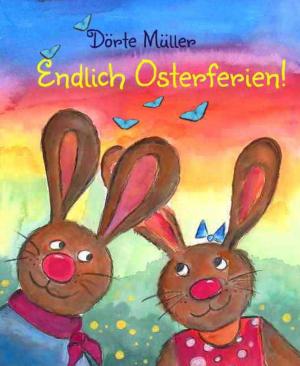 Cover of the book Endlich Osterferien! by Mattis Lundqvist
