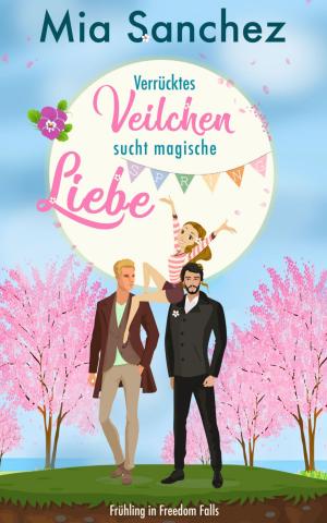 Book cover of Verrücktes Veilchen sucht magische Liebe