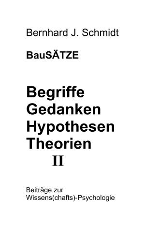 bigCover of the book BauSÄTZE: Begriffe - Gedanken - Hypothesen - Theorien II by 