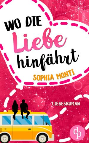 Cover of the book Wo die Liebe hinfährt by Christoph F. J. Rotter