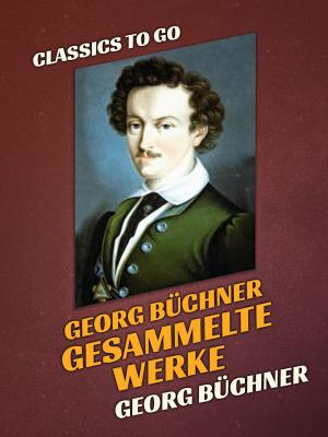 Book cover of Georg Büchner Gesammelte Werke
