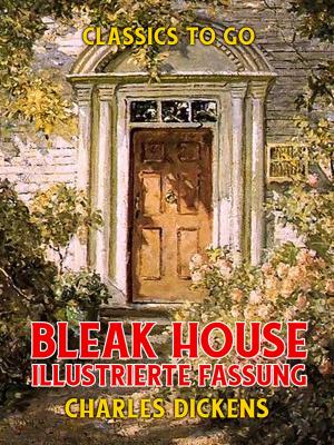 Cover of the book Bleak House Illustrierte Fassung by Charles Dickens