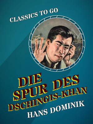 Book cover of Die Spur des Dschingis-Khan