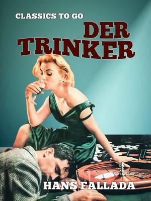 Cover of the book Der Trinker by Mégane Corlay