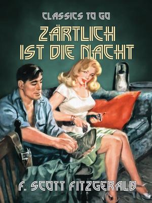 Cover of the book Zärtlich ist die Nacht by John Kincaid