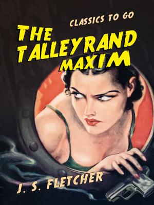 Cover of the book The Talleyrand Maxim by G.P.R. James