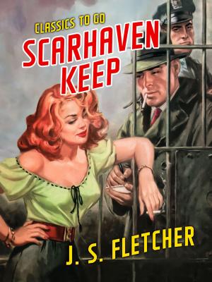 Cover of the book Scarhaven Keep by D. H. Lawrence