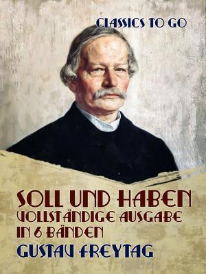 Cover of the book Soll und Haben Vollständige Ausgabe in 6 Bänden by Charles Brockden Brown