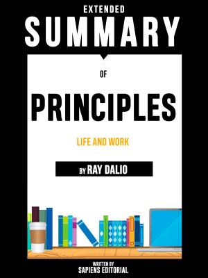 Book cover of Extended Summary Of Principles: Life And Work - By Ray Dalio