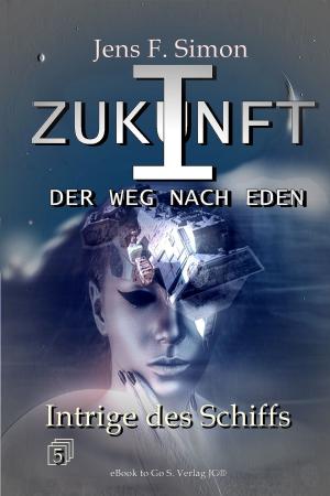 Cover of the book Intrige des Schiffs by Jens Fitscher