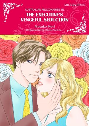 Cover of the book THE EXECUTIVE'S VENGEFUL SEDUCTION by Maya Blake