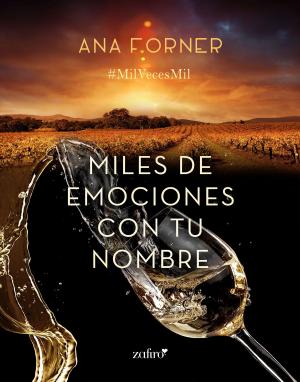 Cover of the book Miles de emociones con tu nombre by Carlos Sisí