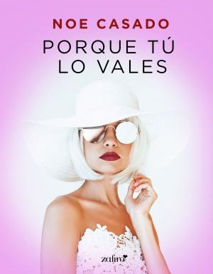 Cover of the book Porque tú lo vales by Pío del Río Hortega