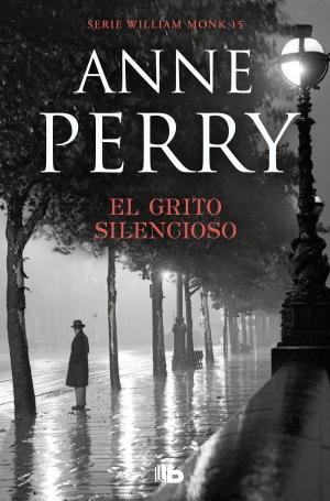 Cover of the book El grito silencioso (Detective William Monk 8) by Ana Álvarez