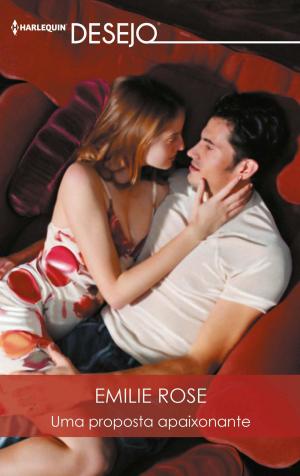 Cover of the book Uma proposta apaixonante by Louise Elliott