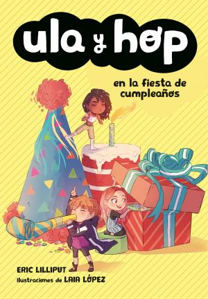 Cover of the book Ula y Hop en la fiesta de cumpleaños (Ula y Hop) by Philip Reeve