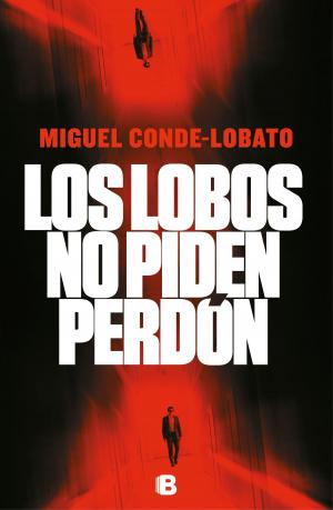 Book cover of Los lobos no piden perdón