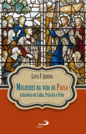 Cover of the book Mulheres na vida de Paulo by Renold Blank