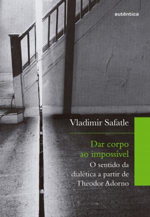 Cover of the book Dar corpo ao impossível by Virginia Woolf