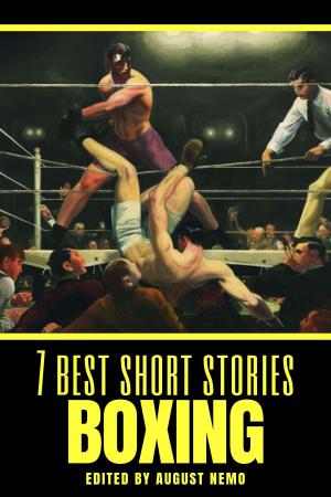 Cover of the book 7 best short stories: Boxing by H. P. Lovecraft, Robert E. Howard