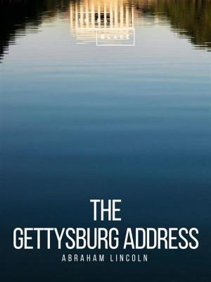 Cover of the book The Gettysburg Address by A. E. W. Mason, Sheba Blake