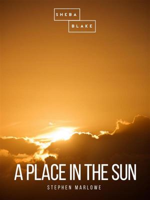 Cover of the book A Place in the Sun by Jonathan Swift, Sheba Blake