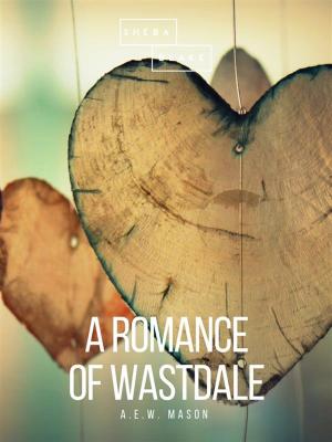 Cover of the book A Romance of Wastdale by Louisa May Alcott