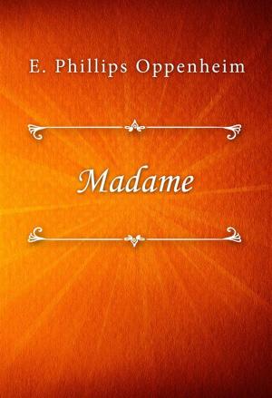 Cover of Madame by E. Phillips Oppenheim, SIN Libris Digital