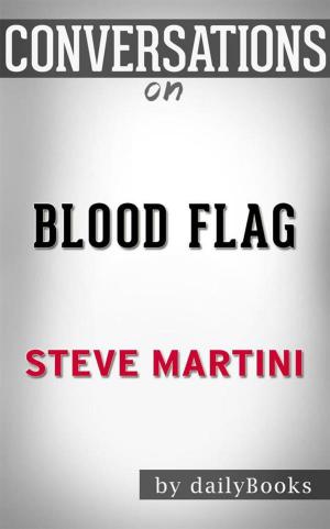 Cover of the book Blood Flag: A Paul Madriani Novel by Steve Martini | Conversation Starters by dailyBooks