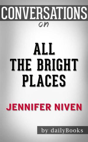 Cover of All the Bright Places: by Jennifer Niven | Conversation Starters