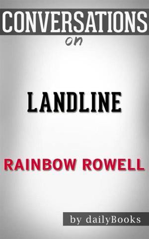 Cover of the book Landline: A Novel by Rainbow Rowell | Conversation Starters by Jon Torres