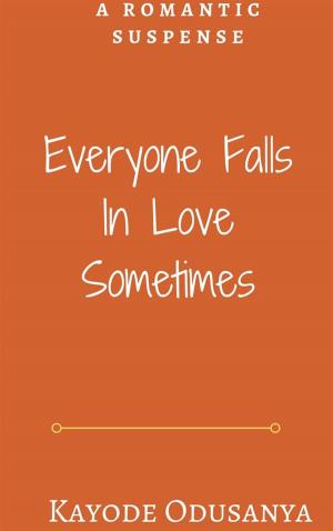 Cover of the book Everyone Falls in Love Sometimes by Steffanie Holmes